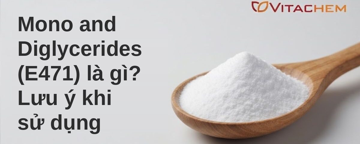 Mono Diglycerides E471 - Lưu ý khi sử dụng