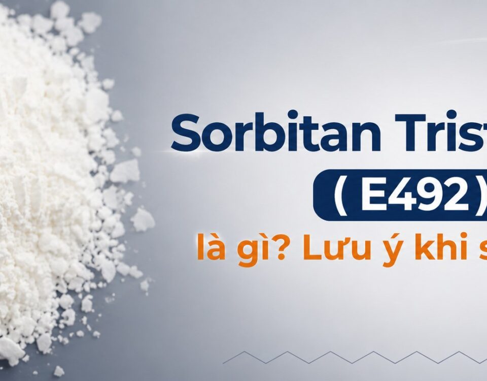 Sorbitan Tristearate E492_ Lưu ý sử dụng