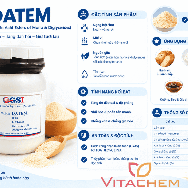 phụ gia thực phẩm DATEM (E472e) với chi tiết đặc tính, ứng dụng trong sản xuất bánh mì, chỉ tiêu lý hóa và mẫu thử nghiệm sản phẩm